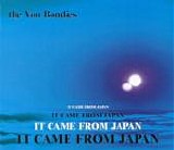 The Von Bondies - It Came From Japan