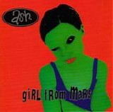Ash - Girl From Mars