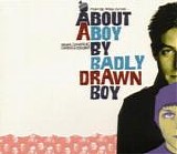 Badly Drawn Boy - About A Boy