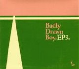 Badly Drawn Boy - EP3