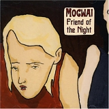 Mogwai - Friend Of The Night