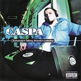 Caspa - Everybody's Talking, Nobody's Listening!