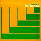 Lionrock - City Delirious