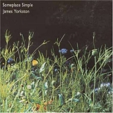 James Yorkston - Someplace Simple