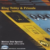 King Tubby - Motion Dub Special: Classic Dubs 1974-1978