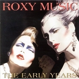 Roxy Music - The Early Years