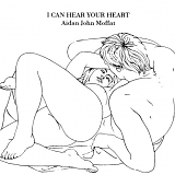 Aidan John Moffat - I Can Hear Your Heart