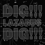 Nick Cave & The Bad Seeds - Dig, Lazarus, Dig!!!