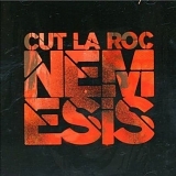 Cut La Roc - Nemesis