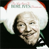 Burl Ives - The Very Best Of Burl Ives Christmas