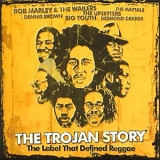 Various artists - The Trojan Story - The Label That Defined Reggae