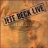 Jeff Beck - Live At BB King Blues Club