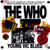 The Who - 1971-04-26 - Young Vic Theatre, London, England