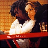 Ana Carolina - Ana & Jorge: Ao Vivo