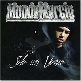 Mondo Marcio - Solo Un Uomo