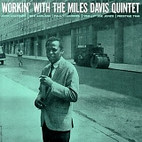 Davis, Miles (Miles Davis) Quintet (Miles Davis Quintet) - Workin' With The Miles Davis Quintet