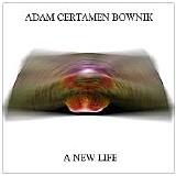 Adam Certamen Bownik - A new life -- Jamendo