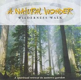 A Natural Wonder - Wilderness Walk