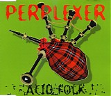 Perplexer - Acid Folk