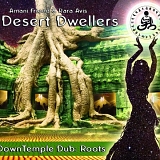 Desert Dwellers - Downtemple Dub : Roots (2009)