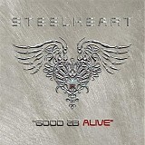 Steelheart - "Good 2B Alive"