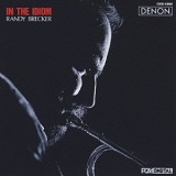 Randy Brecker - In the Idiom