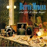 Bette Midler - Mud Will Be Flung Tonight