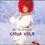 Bette Midler - Cool Yule