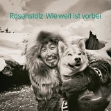 Rosenstolz - Wie Weit Ist Vorbei (Digipack)