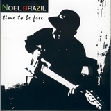 Noel Brazil - Time to Be Free