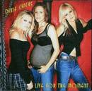 Dixie Chicks - Live For The Moment