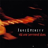 Jace Everett - Old New Borrowed Blues