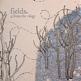 Fields - 4 From The Village