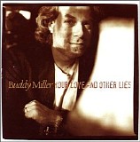 Buddy Miller - Your Love and Other Lies