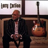 Larry Carlton - Greatest Hits Re-Recorded Volume One