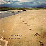 Steve Adey - All Things Real