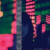 Cale Parks - To Swift Mars EP