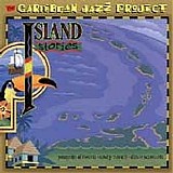 Caribbean Jazz Project - Caribbean Jazz Project: Island Stories