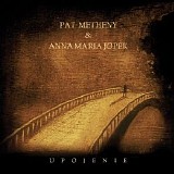 Pat Metheny & Anna Maria Jopek - Upojenie