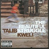 Talib Kweli - The Beautiful Struggle