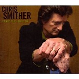 Chris Smither - Leave The Light Down