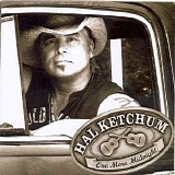 Hal Ketchum - One More Midnight