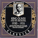 King Oliver - The Chronological Classics 1930-1931