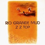 Zz Top - Rio Grande Mud -1972