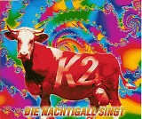 K2 - Die Nachtigall Singt