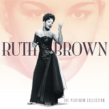 Ruth Brown - The Platinum Collection