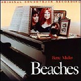 Bette Midler - Beaches: Original Soundtrack Recording