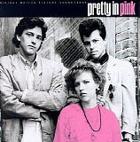Various Artists - Pretty In Pink: Original Motion Picture Soundtrack
