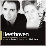 Isabelle Faust / Alexander Melnikov - Beethoven: Complete Sonatas for piano & violin