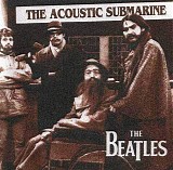The Beatles - The Acoustic Submarine